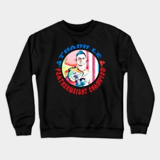 Thanh Le Featherweight Champion Crewneck Sweatshirt